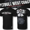 Pitbull West Coast tričko MAKE MY DAY